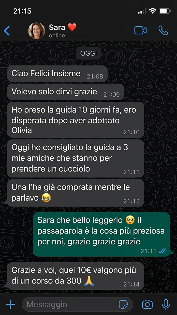 Recensione WhatsApp di Sara: dopo aver adottato Olivia ha consigliato la guida Cucciolo Senza Caos di Felici Insieme a 3 amiche neo-proprietarie di cuccioli